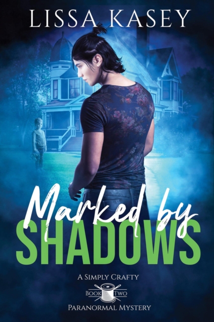 Marked by Shadows