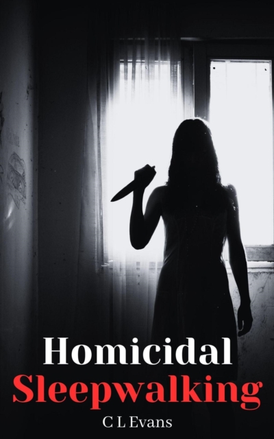 Homicidal Sleepwalking