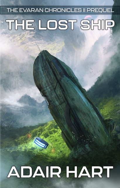 Lost Ship: The Evaran Chronicles II Prequel