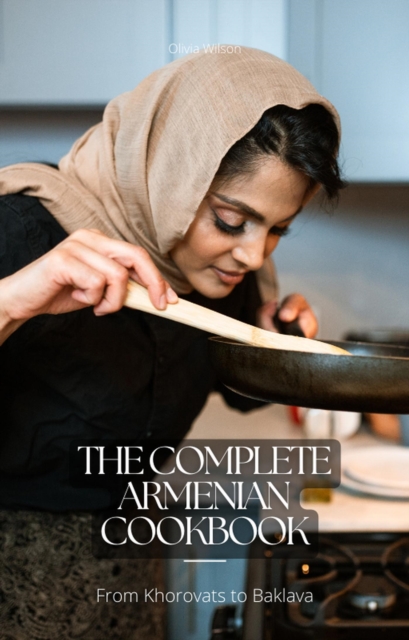 Complete Armenian Cookbook