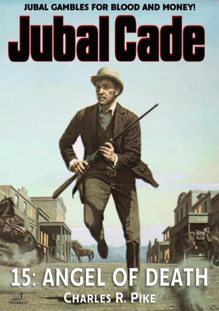 Angel of Death (A Jubal Cade Western #15)