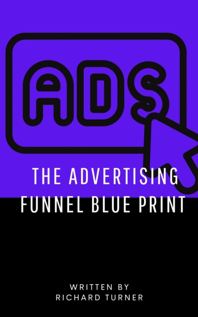 Advertising Funnel Blueprint Strategies