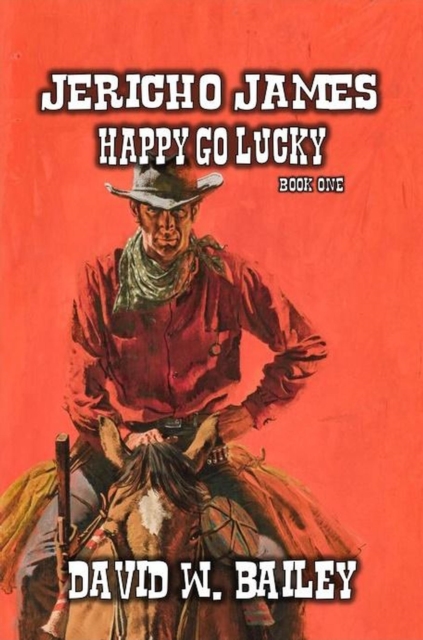 Jericho James - Happy Go Lucky