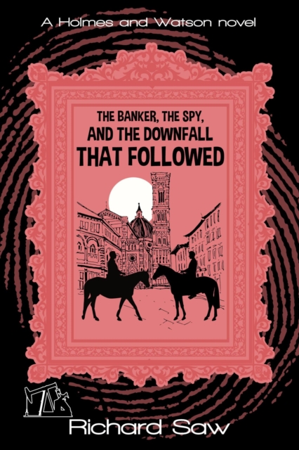 Banker, The Spy, and the Downfall that Followed