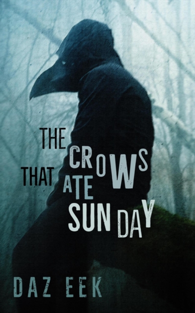 Crows That Ate Sunday