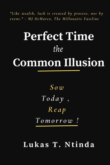 Perfect Time, The Common Illusion