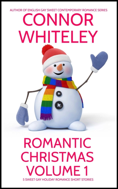 Romantic Christmas Volume 1: 5 Sweet Gay Holiday Romance Short Story