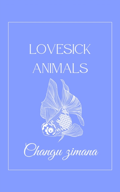 Lovesick Animals