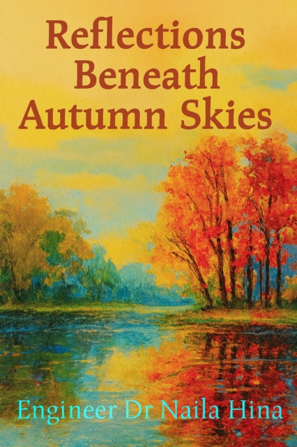Reflections beneath the Autumn Sky