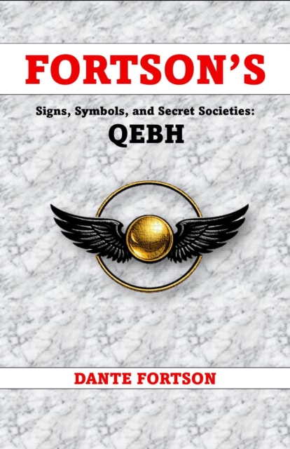 Fortson's Signs, Symbols, and Secret Societies: QEBH