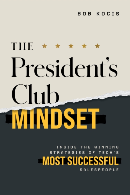 President's Club Mindset