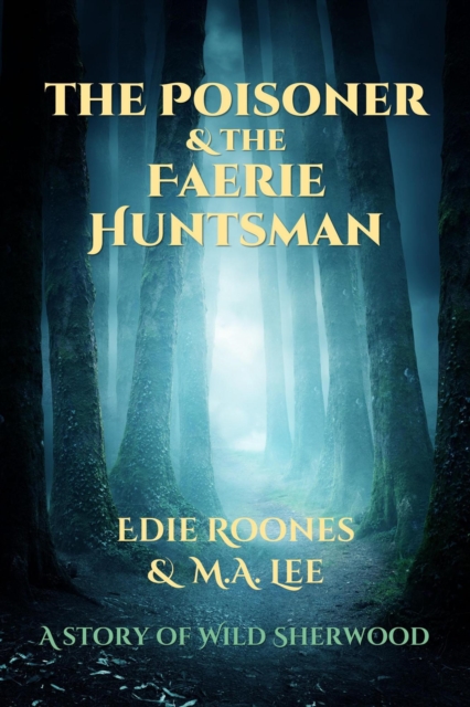 Poisoner and the Faerie Huntsman