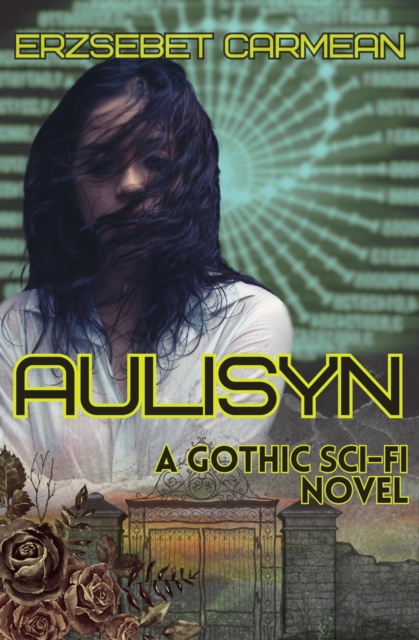 Aulisyn: A Gothic Scifi Novel