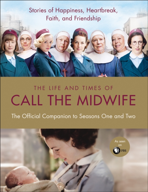 Life and Times of Call the Midwife