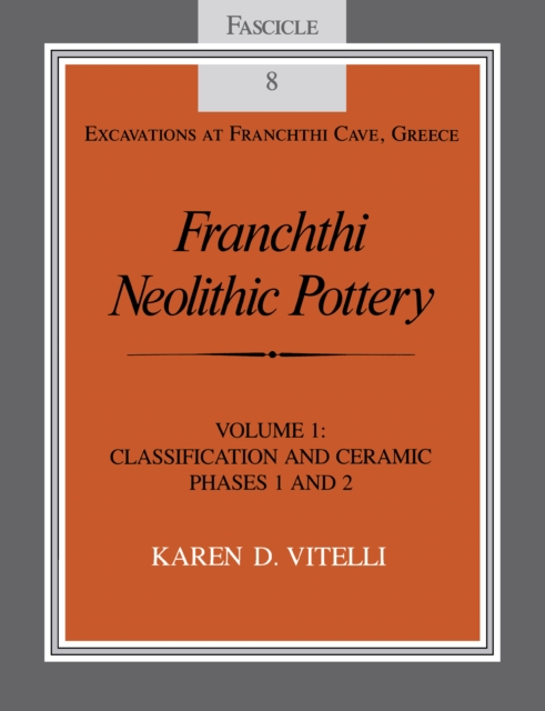 Franchthi Neolithic Pottery, Volume 1
