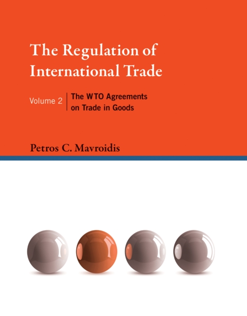 Regulation of International Trade, Volume 2