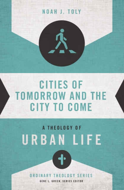 Cities of Tomorrow and the City to Come