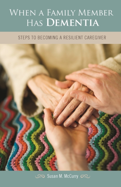 When a Family Member Has Dementia