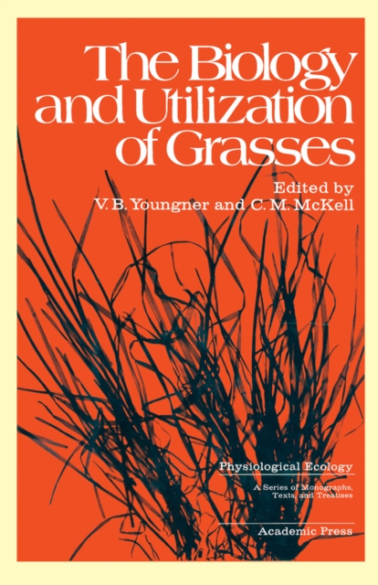 Biology and Utilization of Grasses