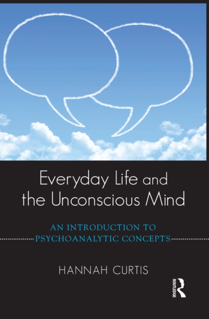 Everyday Life and the Unconscious Mind