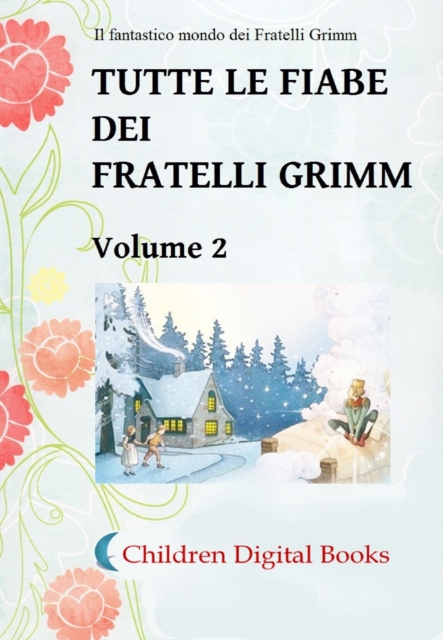 Tutte le fiabe dei Fratelli Grimm - Volume 2
