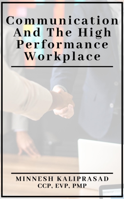 Communication and the High Performance Workplace