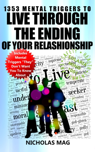1353 Mental Triggers to Live Through the Ending of Your Relashionship