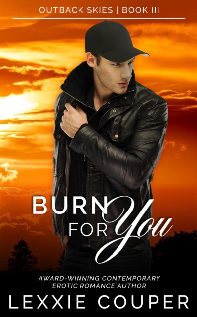 Burn For You