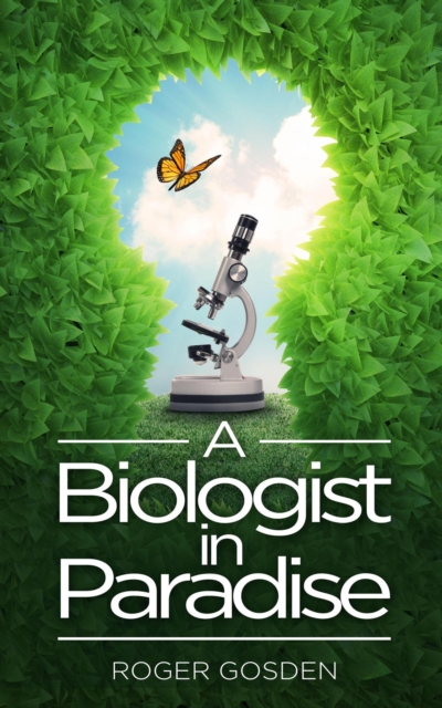 Biologist in Paradise