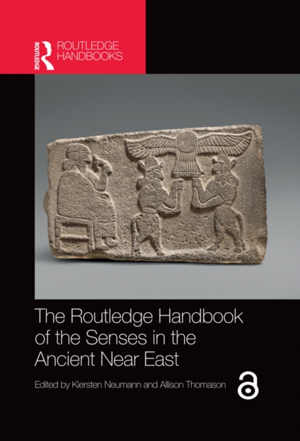 Routledge Handbook of the Senses in the Ancient Near East
