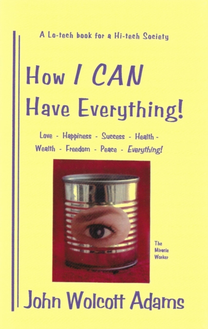 How I CAN Have Everything!