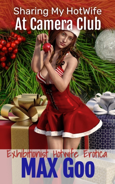 At Camera Club: Exhibitionist Hotwife Erotica