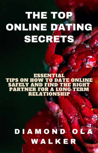 Top Online Dating Secrets