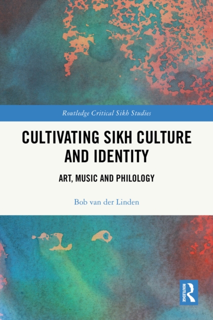 Cultivating Sikh Culture and Identity