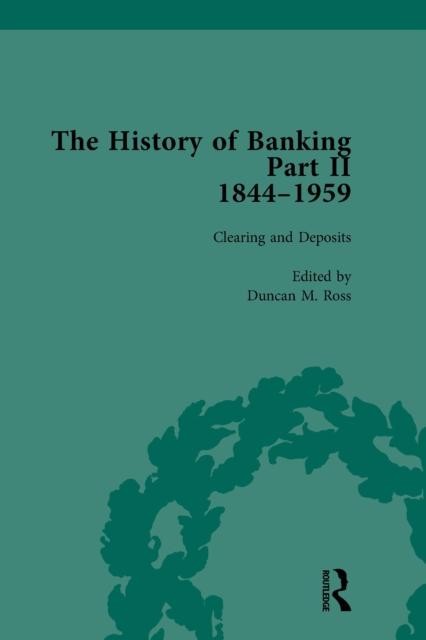 History of Banking II, 1844-1959 Vol 7