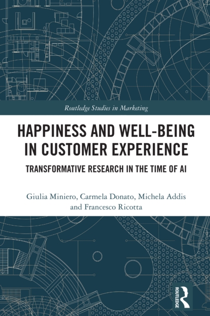 Happiness and Well-Being in Customer Experience