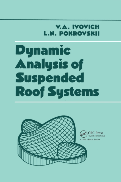 Dynamic Analysis of Suspended Roof Systems