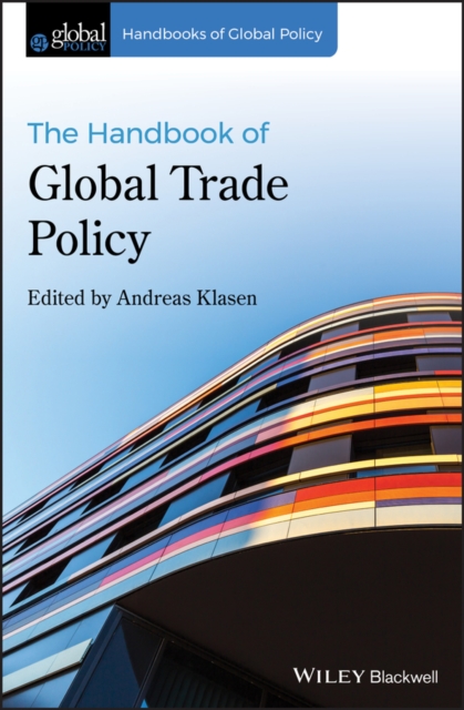Handbook of Global Trade Policy