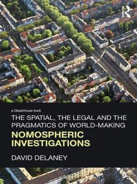 Spatial, the Legal and the Pragmatics of World-Making