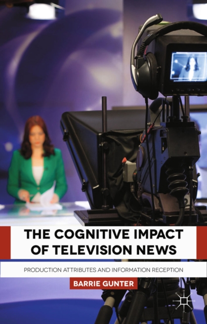 Cognitive Impact of Television News