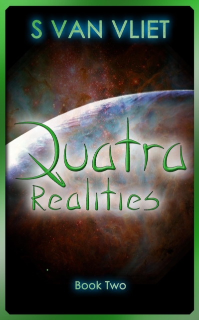 Quatra: Realities