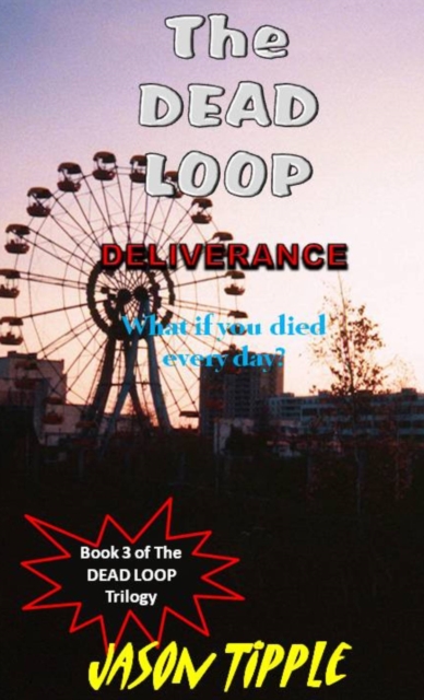 Dead Loop 3: Deliverance