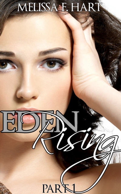 Eden Rising - Part 1 (Eden Rising, Book 1)