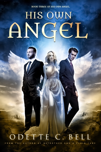 His Own Angel Book Three