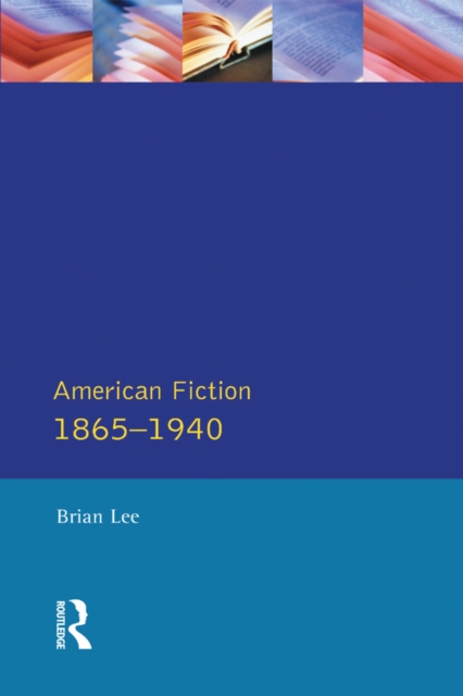 American Fiction 1865 - 1940
