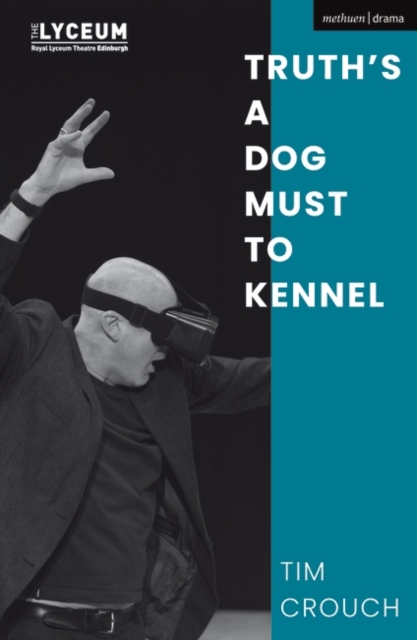 Truth s a Dog Must to Kennel