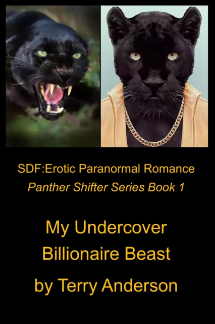 SDF: Straight Dominant Female Erotic Paranormal Romance My Undercover Billionaire Beast