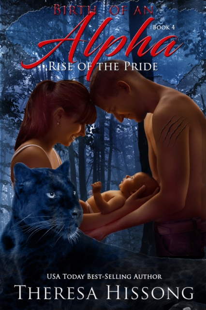 Birth of an Alpha (Rise of the Pride, Book 4)