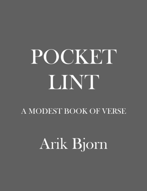 Pocket Lint: a Modest Book of Verse