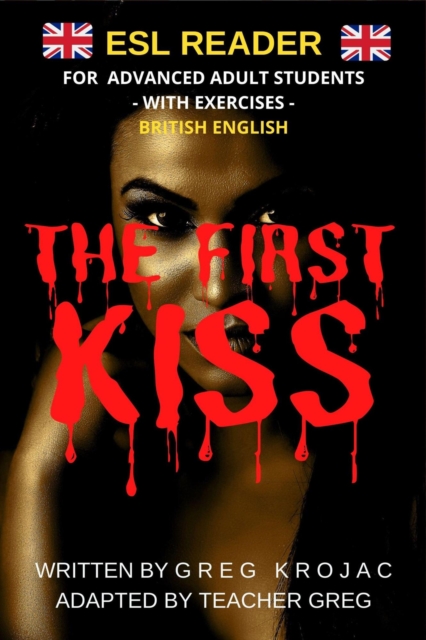 First Kiss: ESL Reader British English